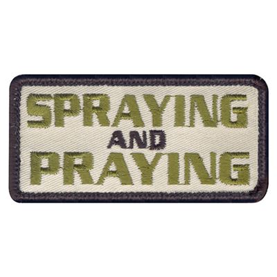 Naszywka SPRAYING AND PRAYING na rzep 3,5 x 7,5 cm